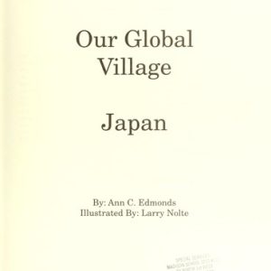 Our Global Village - Japan: A Cultural Resource Guide