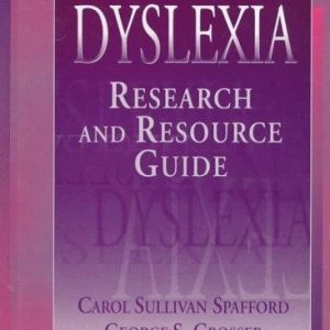 Dyslexia: Research and Resource Guide