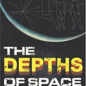 Depths of Space: The Story of the Pioneer Interplanetary Probes, The