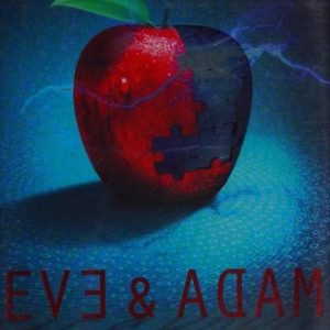 Eve & Adam