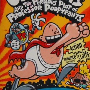 Captain Underpants and the Perilous Plot of Professor Poopypants