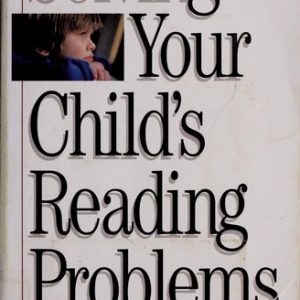 Solving Your Child's Reading Problems