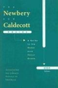 Newbery And Caldecott Awards: A Guide To The Medal And Honor Books 2005, The