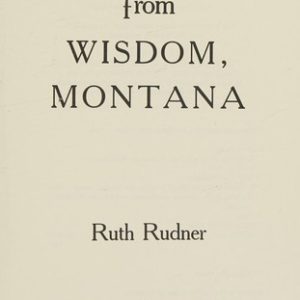Greetings from Wisdom, Montana